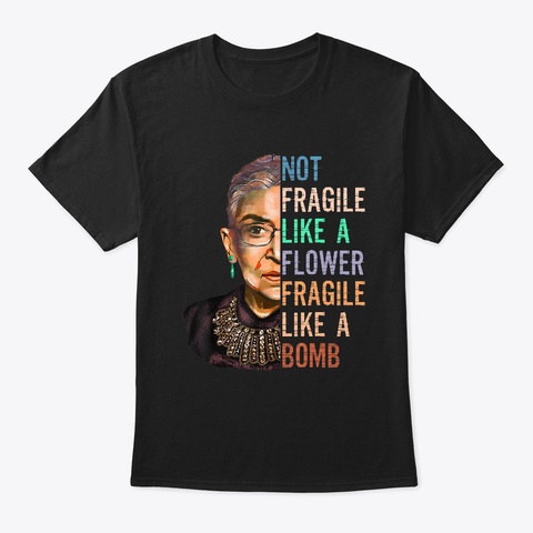 Women Not Fragile Like A Flower  Black T-Shirt Front