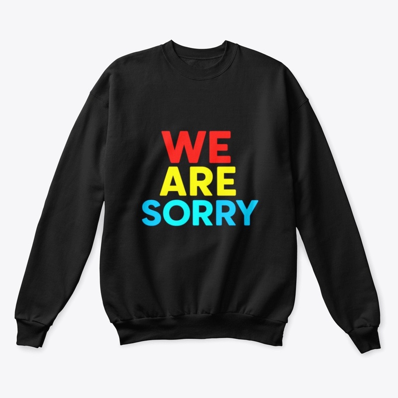 We Are Sorry – Apology Message Bold Text