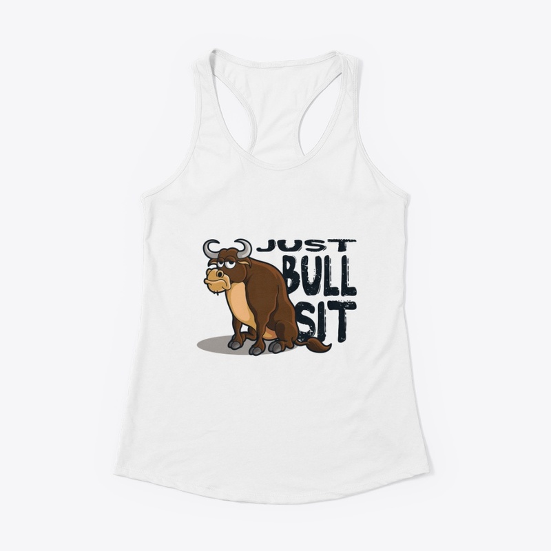 Just Bull Sit (Black Font)