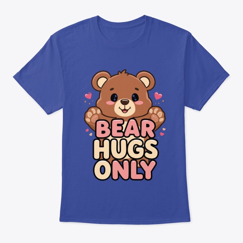 Bear Hugs Only