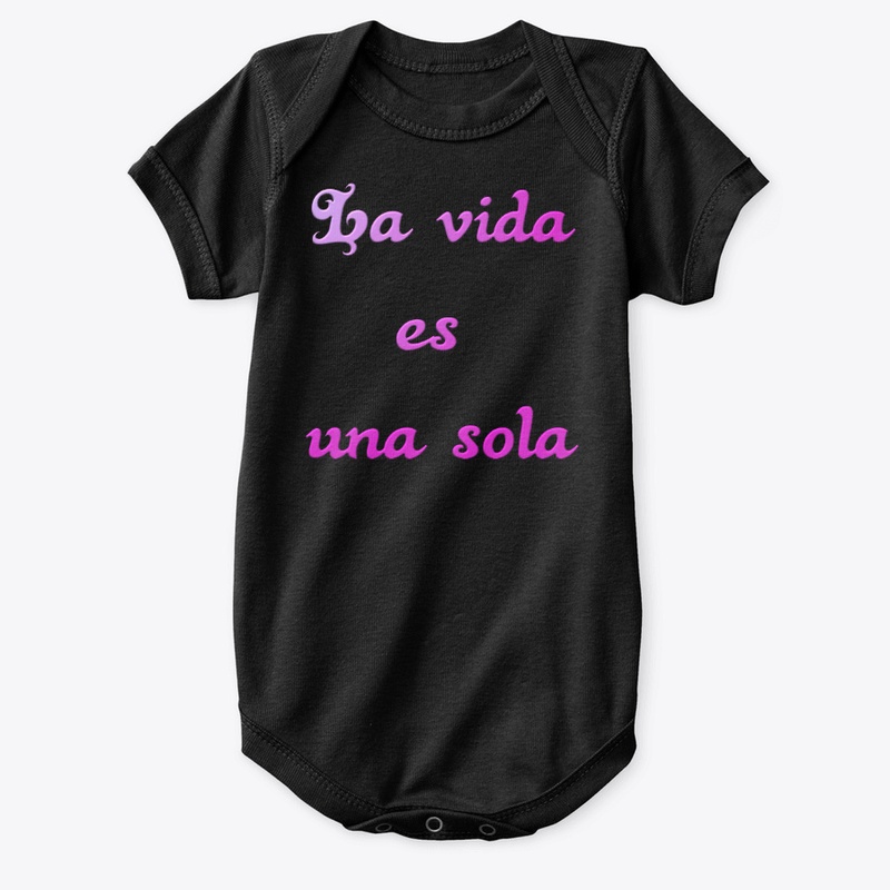 La vida es una sola