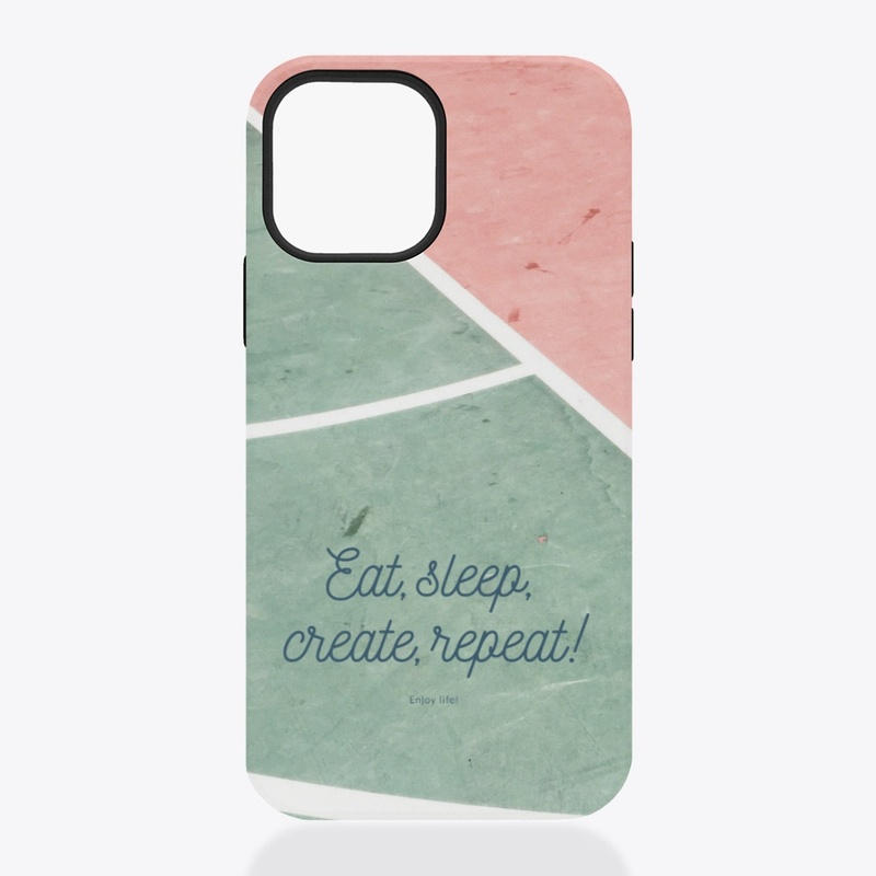 Eat, sleep, create, repeat! iPhone cases