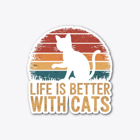 Life Is Better With Cats T Shirt  Standard T-Shirt Front