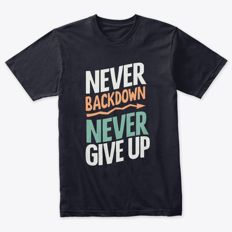 Never Give Up Stylish Tee