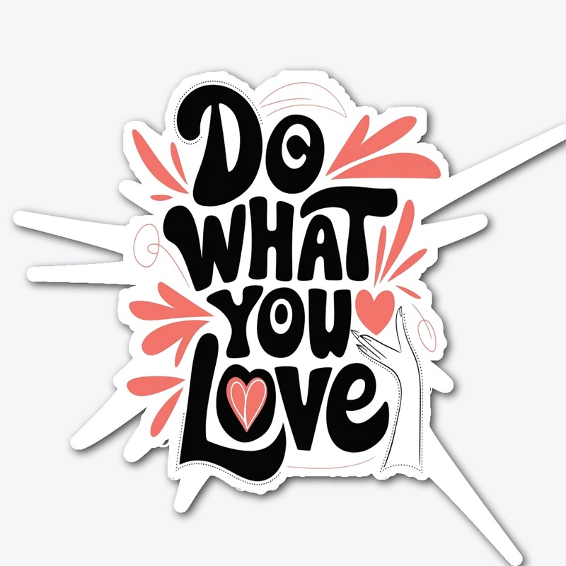Do What You Love