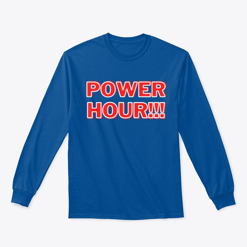 "POWER HOUR!!!"