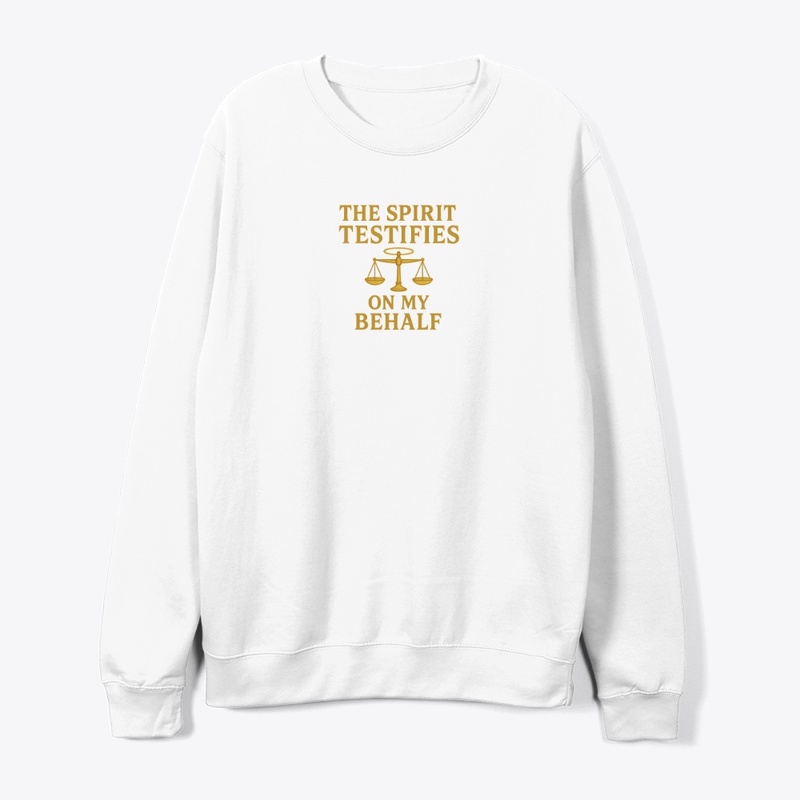 The Spirit Testifies on My Behalf 