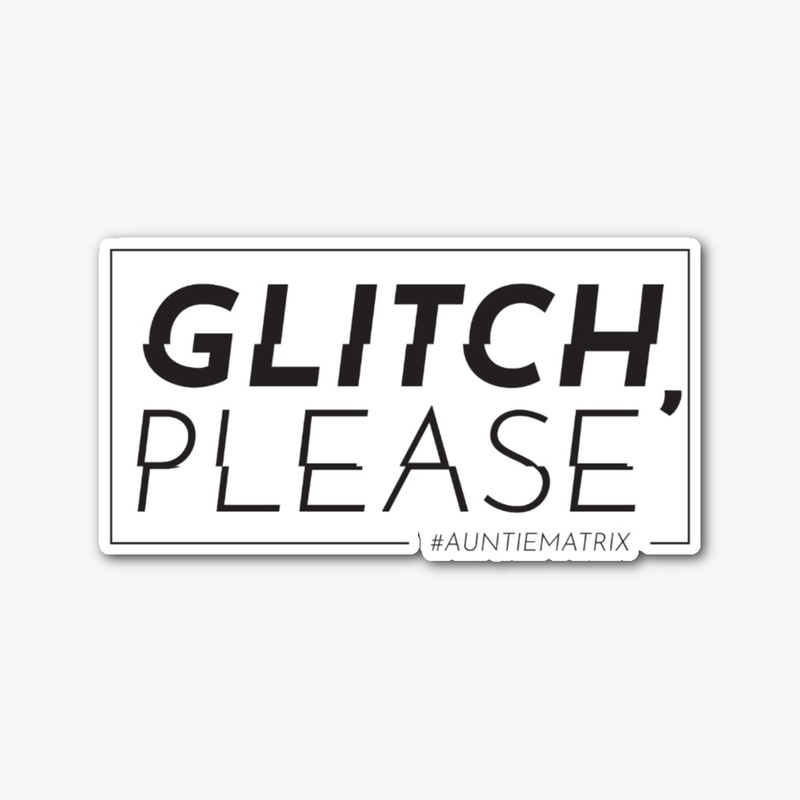 Glitch, Please Collection