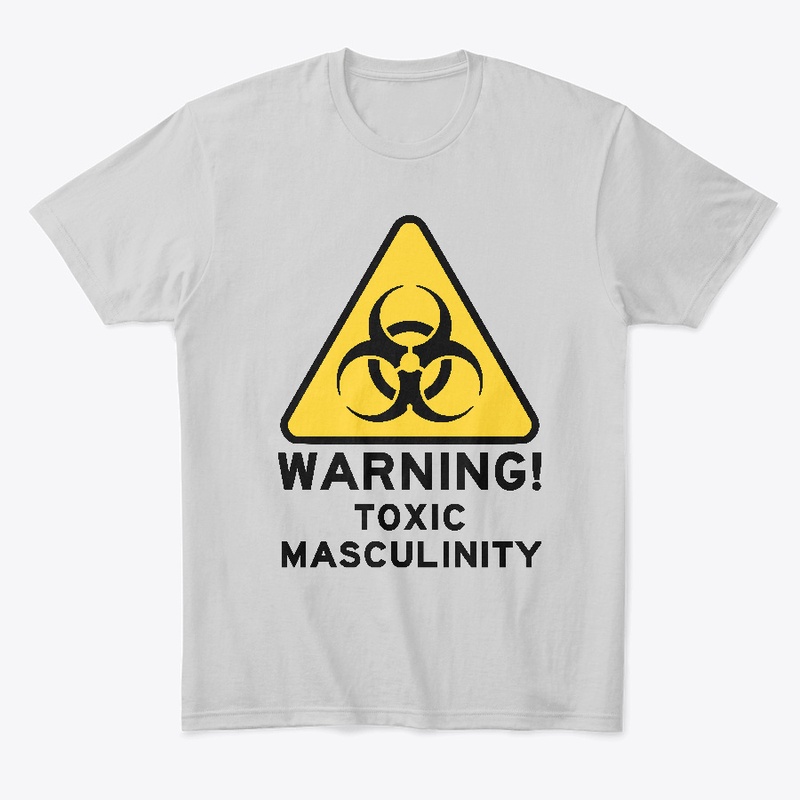 Toxic Masculinity