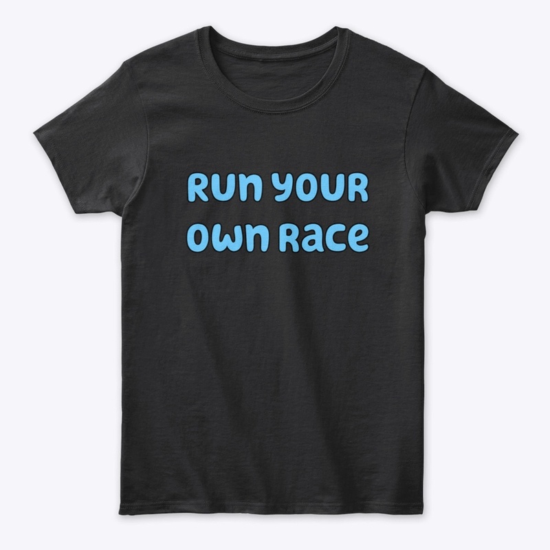 Run your own race