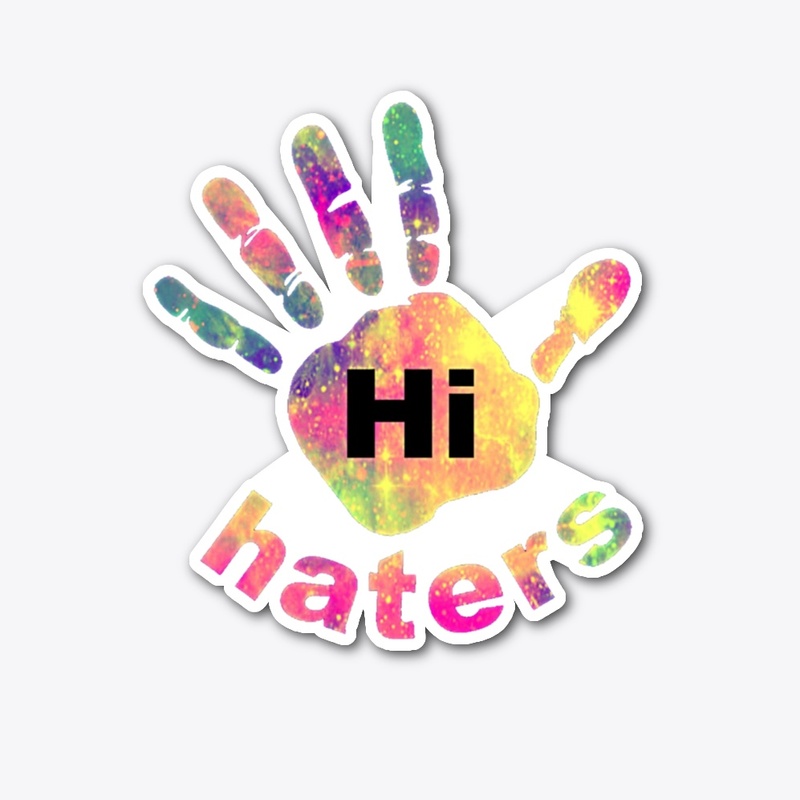 bye haters