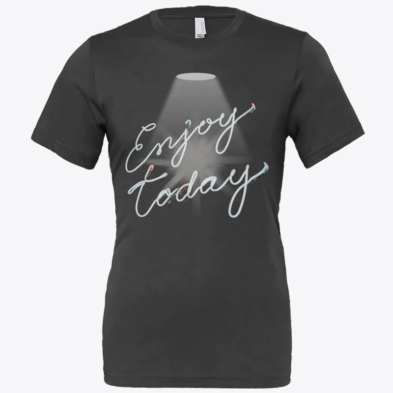 Enjoy Today