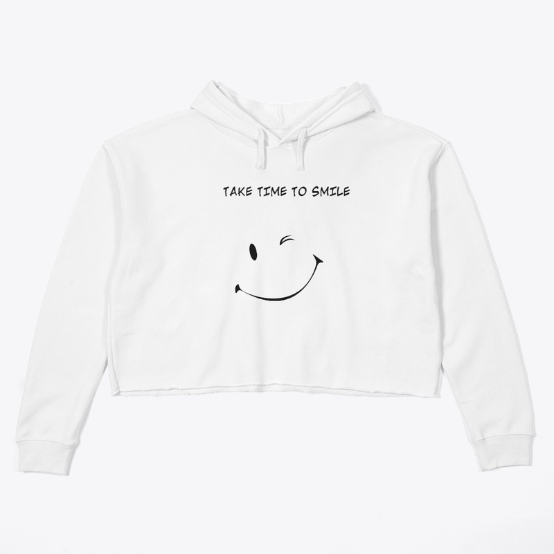 TAKE TIME TO SMILE