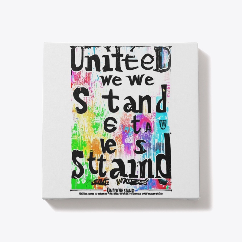 Strength in Unity - United We Stand 
