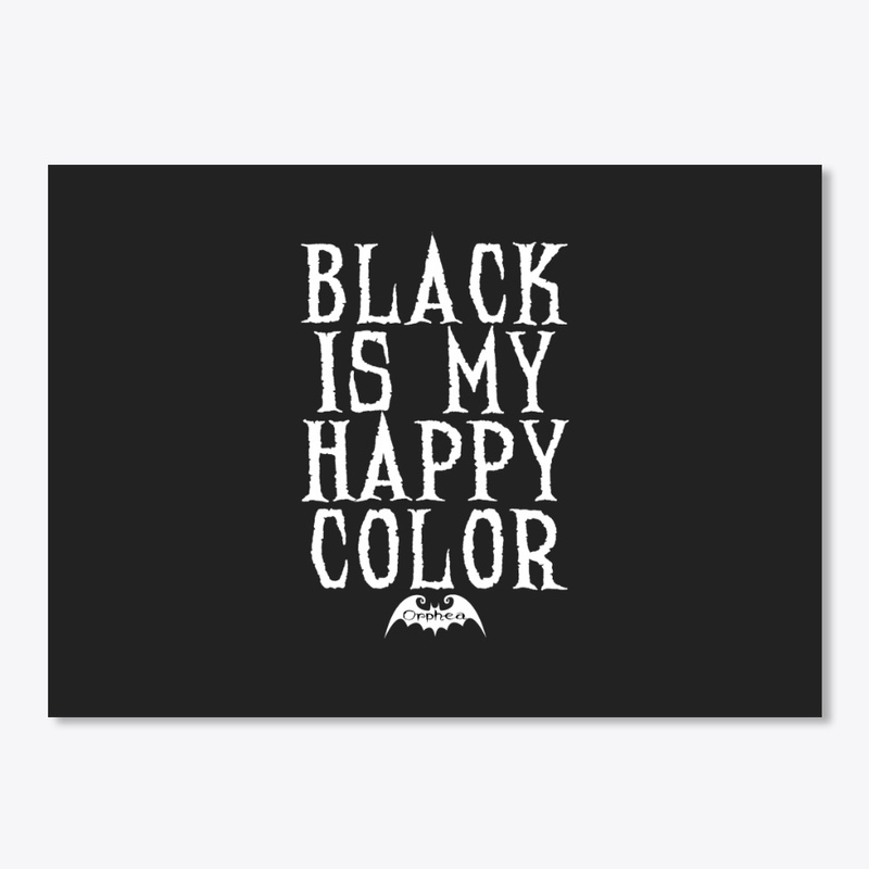 Black is my happy color