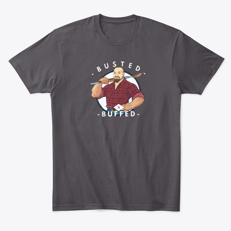 Busted to Buffed Comfort Tee