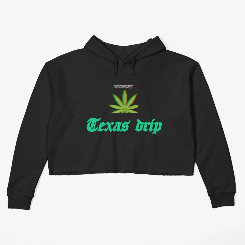 Texas drip 