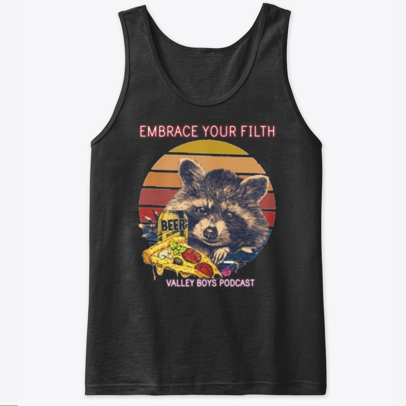 EMBRACE YOUR FILTH Valley Boys Podcast 