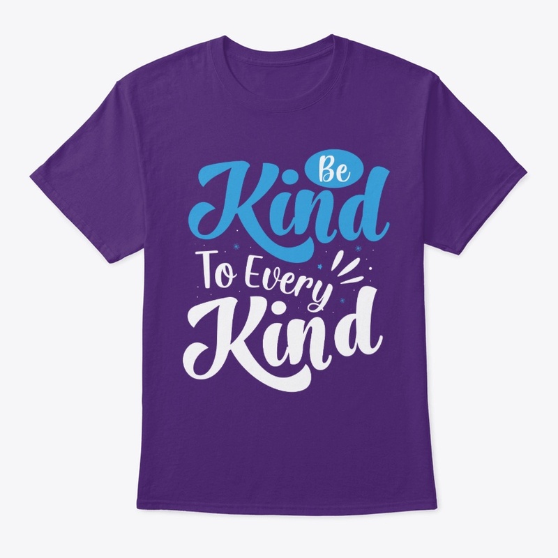 Be Kind to Every Kind Typography Design