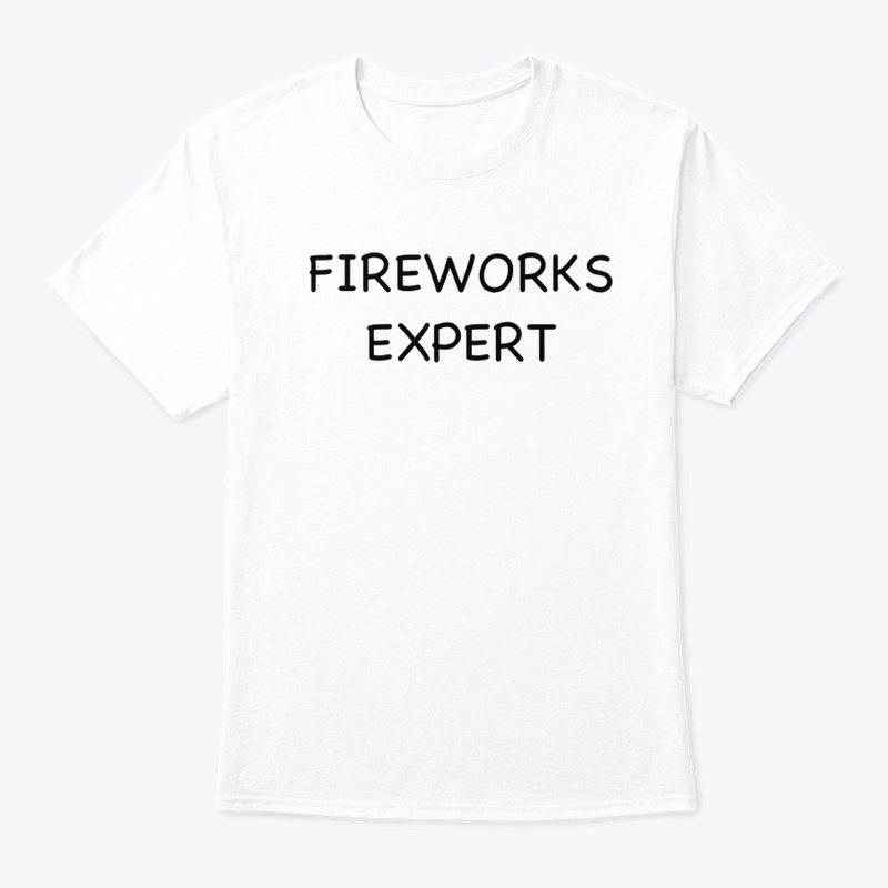 Fireworks expert shirt