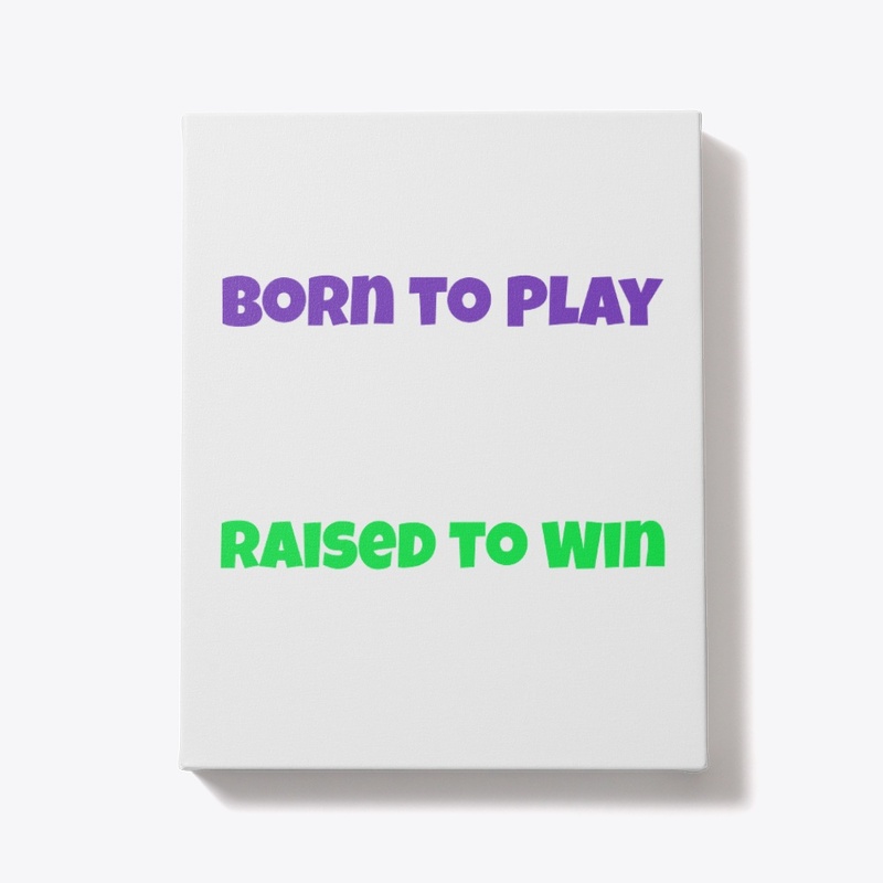 Born To Play