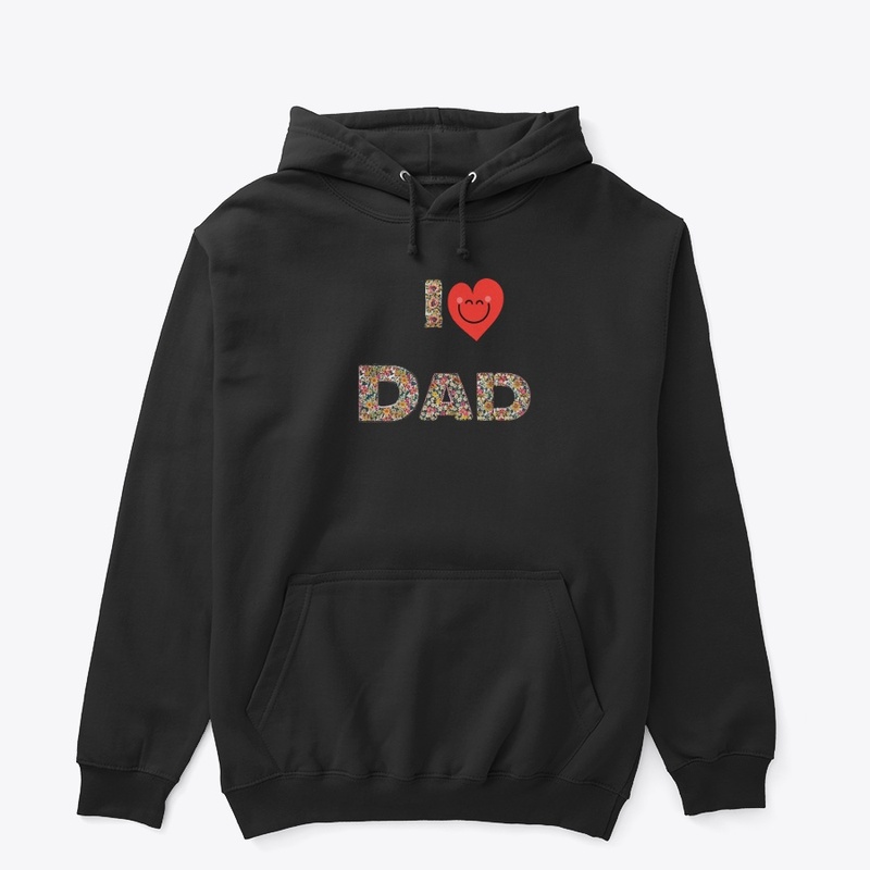 I LOVE DAD T-SHIRTS