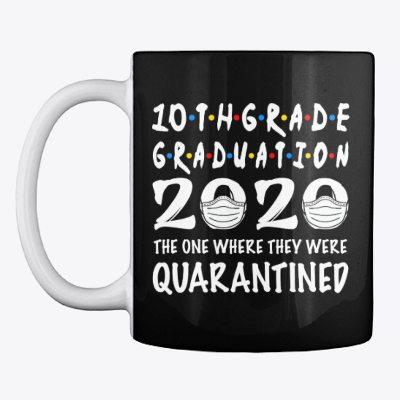 10th Grade Graduation 2020 Quarantined