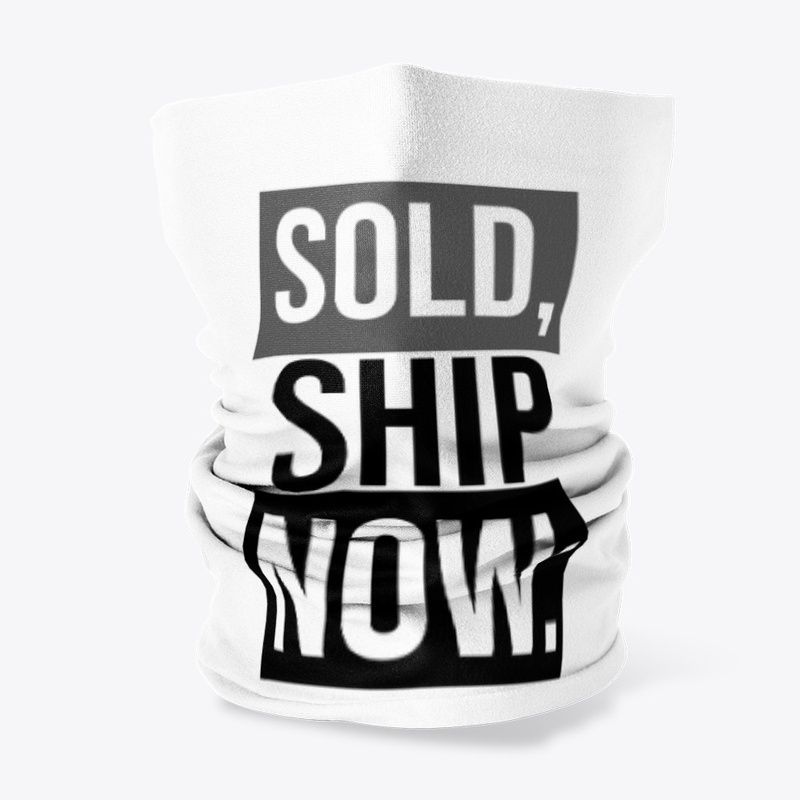 Sold, Ship Now: