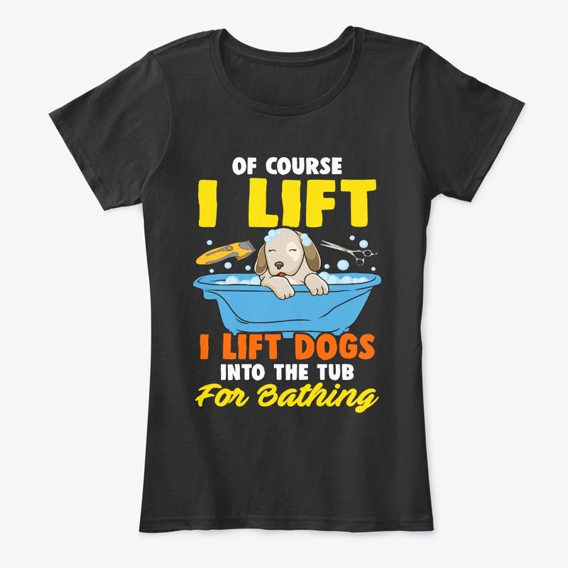Funny Groomer Gift, Of Course I Lift