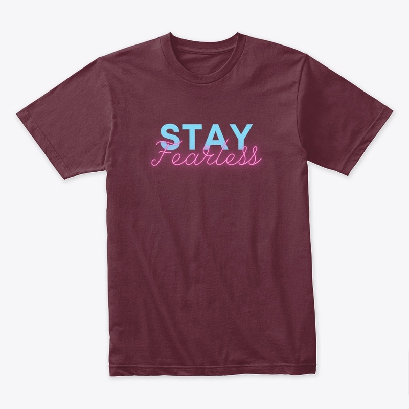 STAY FEARLESS