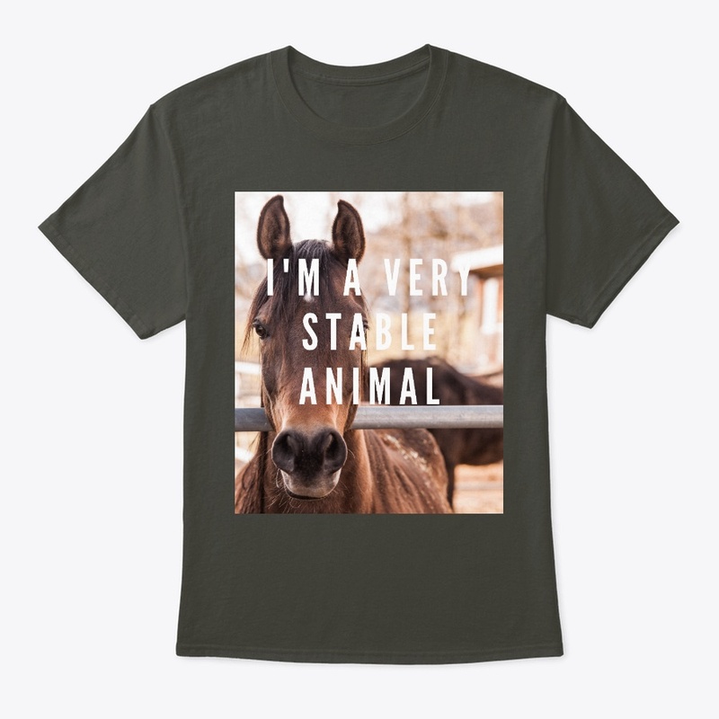 I'm a very Stable Animal