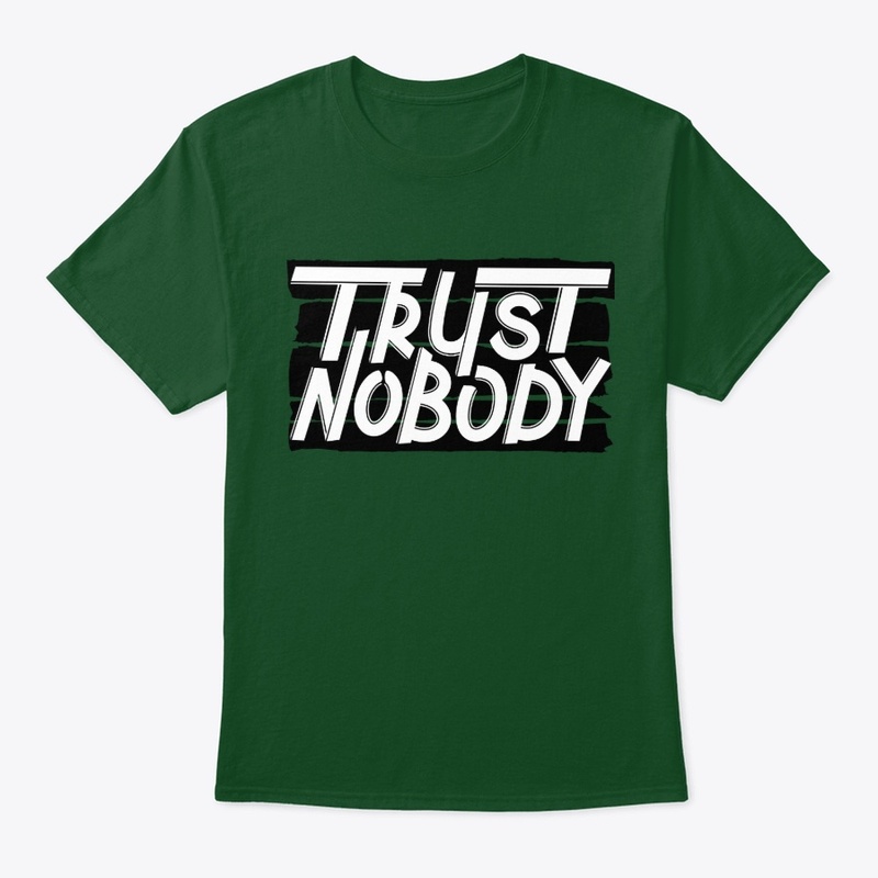 trust nobody