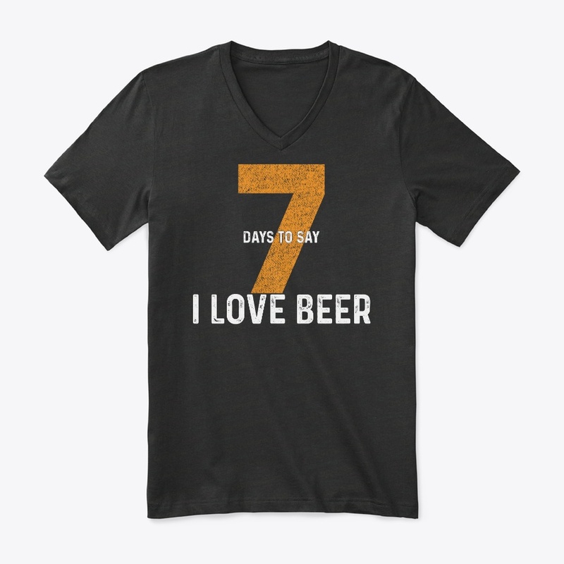 Seven Days To Say "I Love Beer"