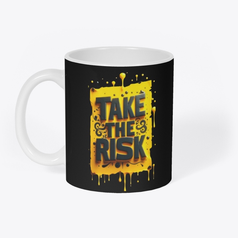 Take The Risk