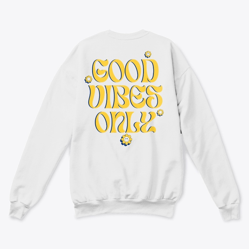 Good Vibes Only 