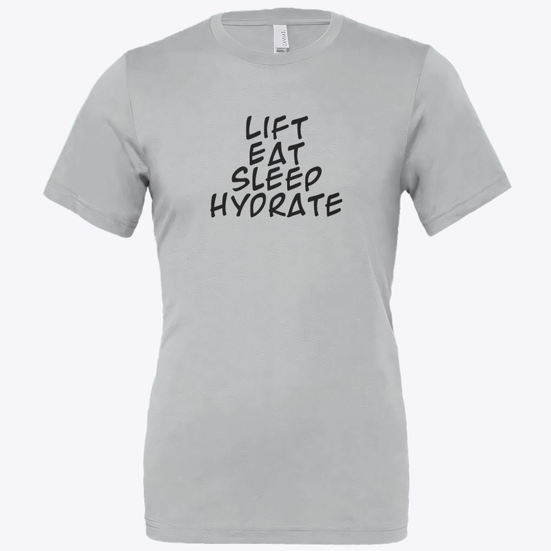 Lift, Eat, Sleep, Hydrate