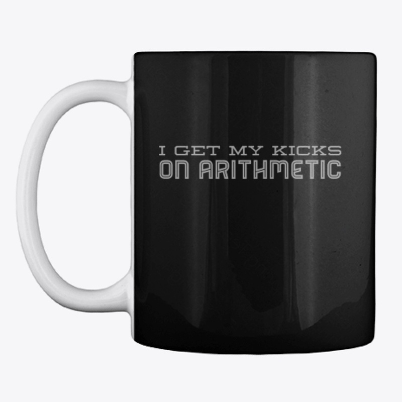 I Get My Kicks On Arithmetic