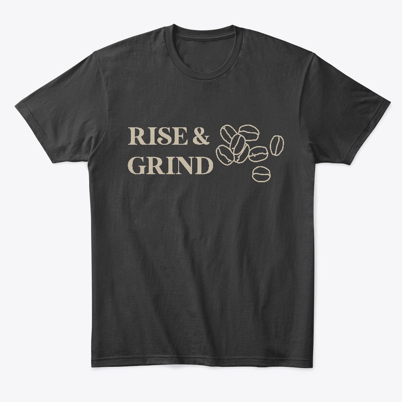 Rise and Grind