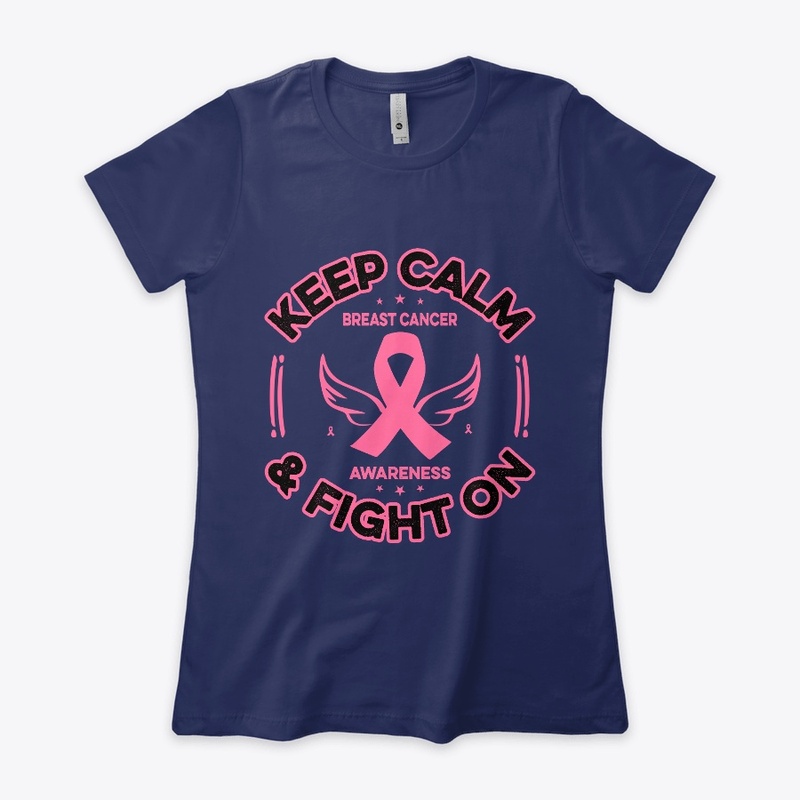 Keep calm and Fight on Breast Cancer Tee