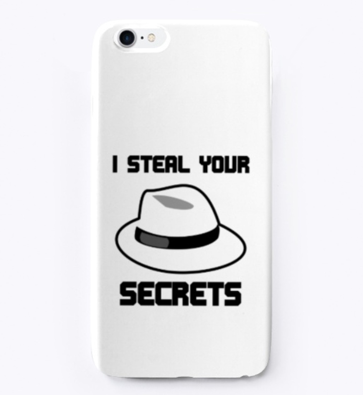 I steal your secrets white hat hacker