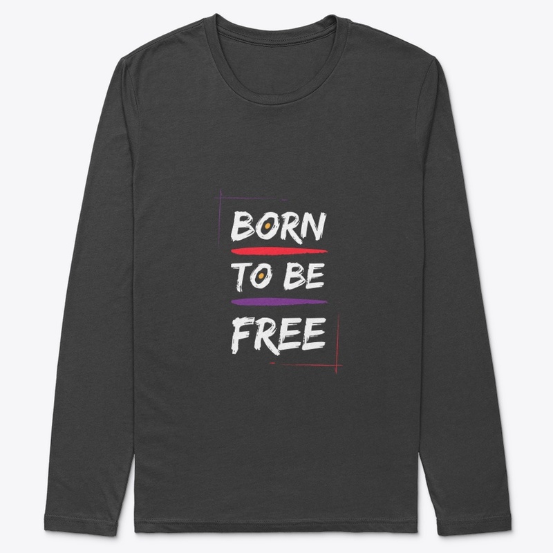 born to br free