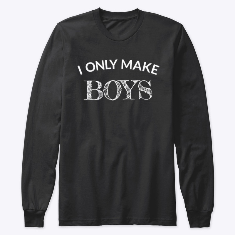 #IOnlyMakeBoys