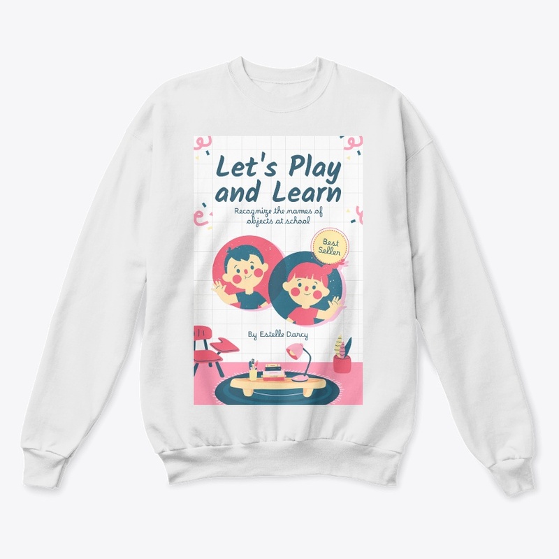 Lets Play and Learn T-Shirt Design