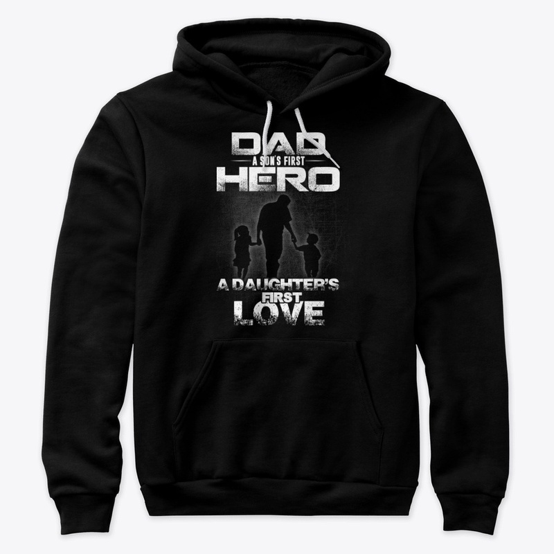 A Sons First Hero A Daughters First Love