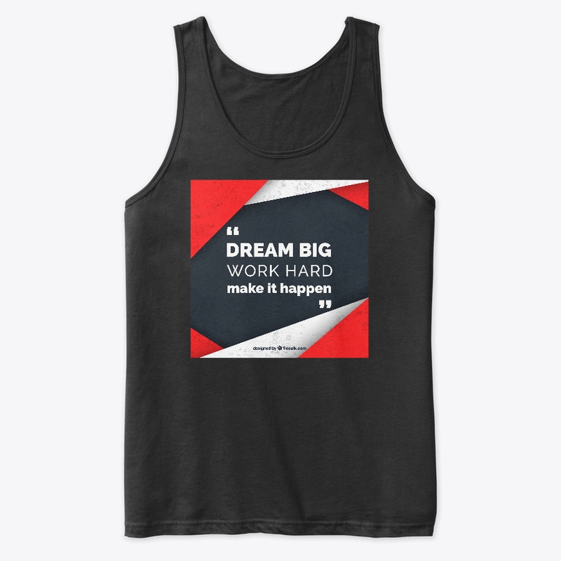 DREAM BIG