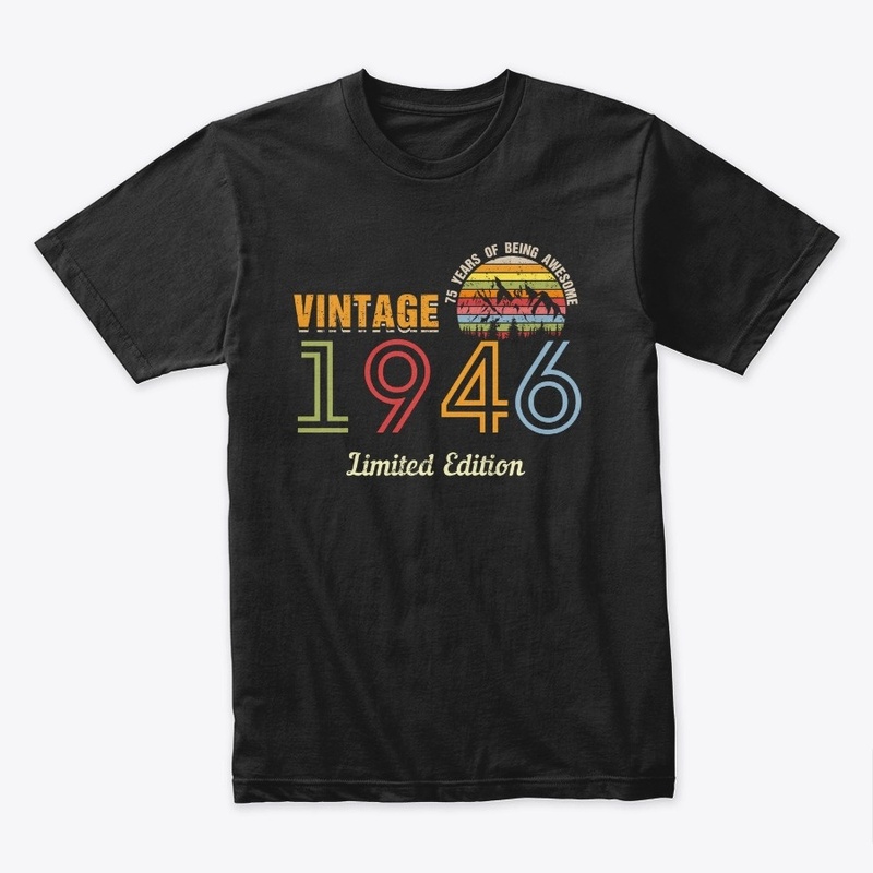 75 Year Old Vintage 1946 Limited Edition