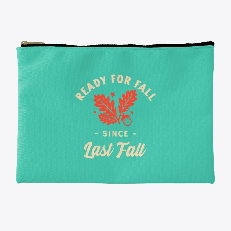 Ready for Fall since Last Fall