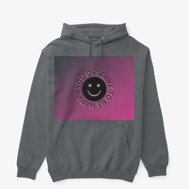 "You Deserve To Be Happy" Smiley face