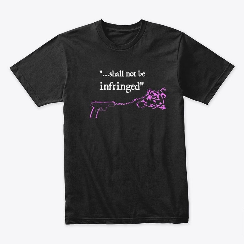 Shall Not Be Infringed