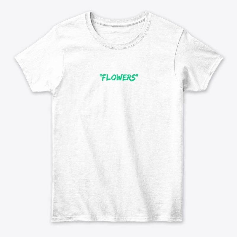 "FLOWERS"
